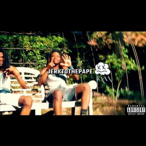 Jerk to the pape (feat. 6ixxOfficial) (Explicit)