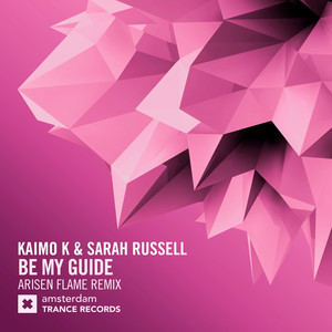 Be My Guide (Arisen Flame Extended Mix)