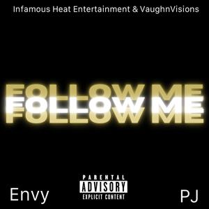Follow Me (feat. Envy Da Boss) (Explicit)