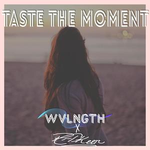 Taste The Moment