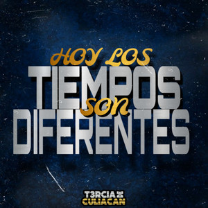 Hoy Los Tiempos Son Diferentes