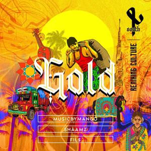 GOLD (feat. musicbymango, Shaamz & 97South)