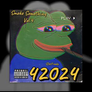 Smoke Something Vol. 4 42024 (Explicit)