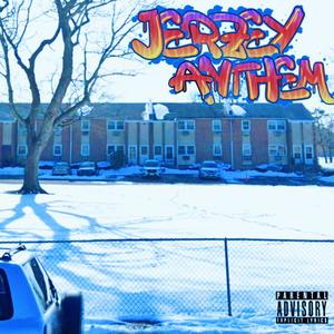 Jerzey Anthem (feat. Livewire & Dean Marten) (Explicit)