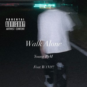 Walk Alone feat. W1N9!!