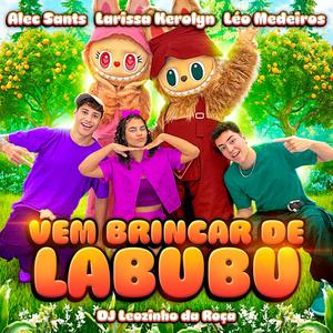 Vem Brincar de Labubu