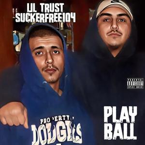 Play Ball (Explicit)