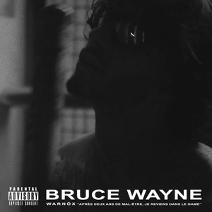 Bruce Wayne (Explicit)