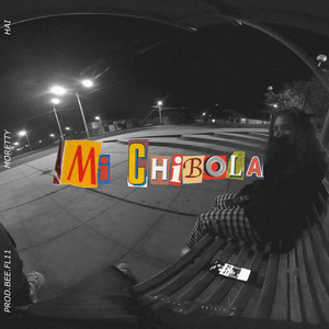 Mi Chibola (Explicit)