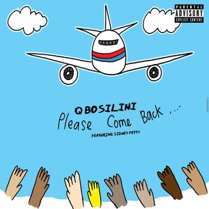 Please Come Back... (feat. Sidney Petty) [Explicit]