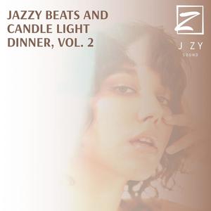 Jazzy Beats And Candle Light Dinner, Vol. 2