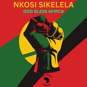 Nkosi Sikelela (God Bless Africa)