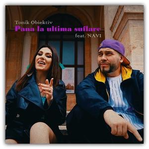 Pana la ultima suflare (feat. NAVI)