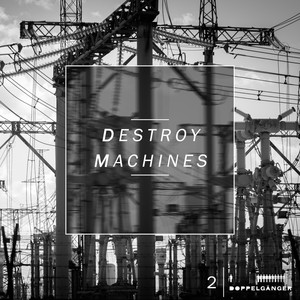 Destroy Machines 2