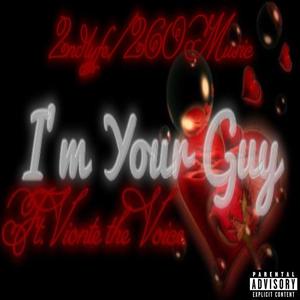 Im Your Guy (feat. Vionte the Voice) [Explicit]