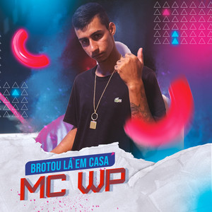 Brotou Lá em Casa (Explicit)