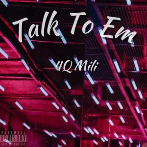 Talk To Em (Explicit)