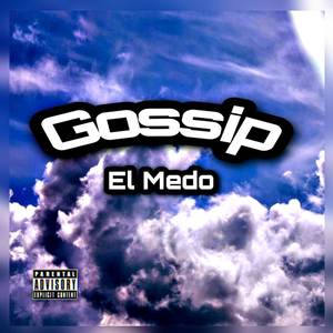 Gossip (Freestyle) [Explicit]