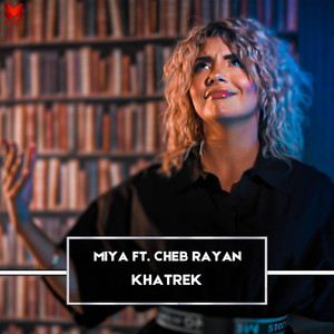 Khatrek(feat. Cheb Rayan)