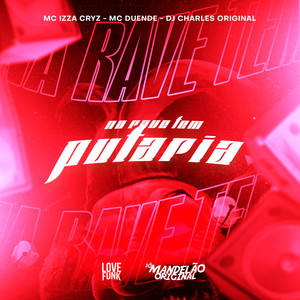 Na Rave Tem Putaria (Explicit)
