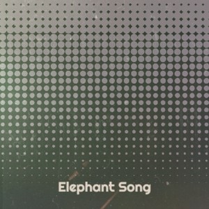 Elephant Song