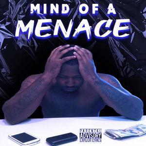 Mind Of A Menace (Explicit)