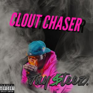 Clout Chaser (Explicit)