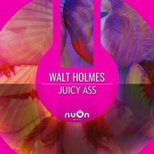 Juicy Ass (Explicit)