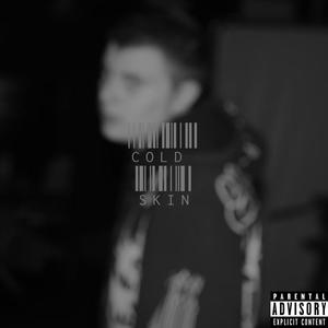 Cold Skin (Explicit)