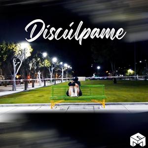 Discúlpame (Explicit)