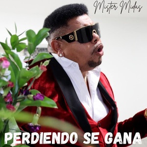 Perdiendo Se Gana (Explicit)