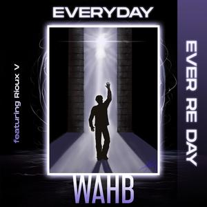 Everyday (Ever Re Day) (feat. Rioux V)