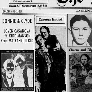 Bonnie & Clyde (feat. KIDD MANSON & MATEASKULLKID) (Explicit)