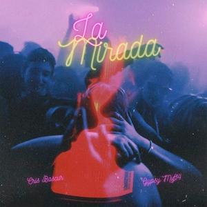 La Mirada (feat. Gypsy Mvf14)