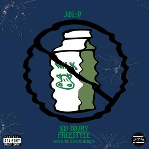 NO DAIRY FREESTYLE (Explicit)