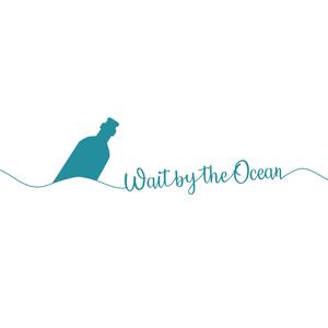 Wait by the Ocean