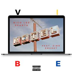 v i b e (feat. Zibo Engret) [Explicit]