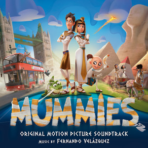 Mummies (Original Motion Picture Soundtrack)