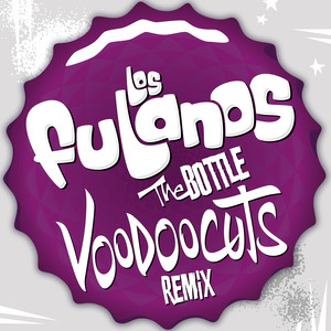 The Bottle (Voodoocuts Remix)