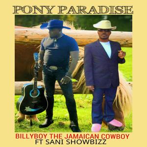 Pony Paradise (feat. Sani Showbizz)