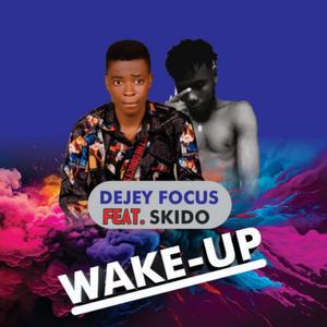 Wake-Up (feat. Skido) [Explicit]