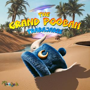 The Grand Poobah (Explicit)