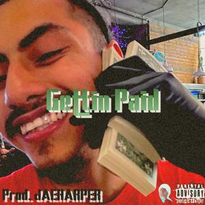 Getting Paid (Explicit)