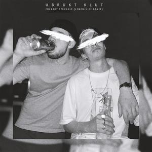 ****boy Struggle. (Lemenjuice Remix|Explicit)