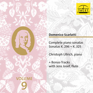 Domenico Scarlatti: Complete Piano Sonatas, Vol. 9