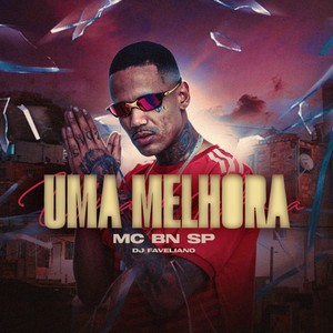 Uma Melhora (Explicit)