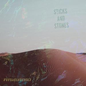 Sticks and Stones(feat. Stoney Creation)