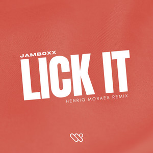 Lick It (Henriq Moraes Extended Remix)