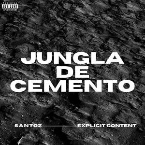 Jungla de Cemento (Explicit)