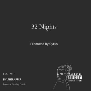 32 Nights (Explicit)